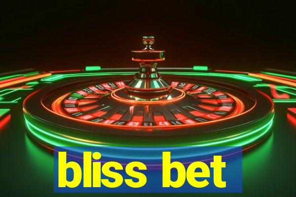 bliss bet