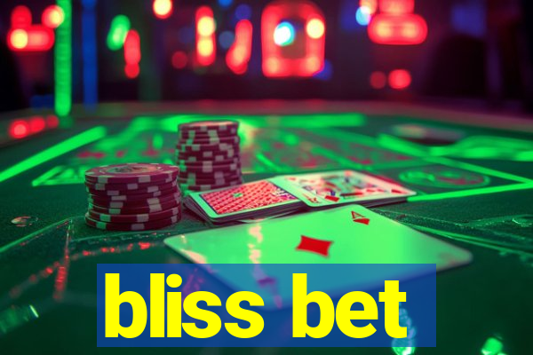 bliss bet