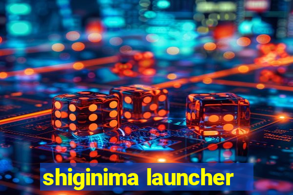 shiginima launcher