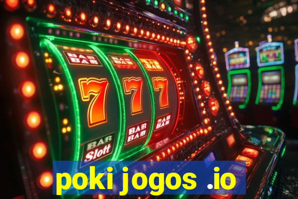 poki jogos .io