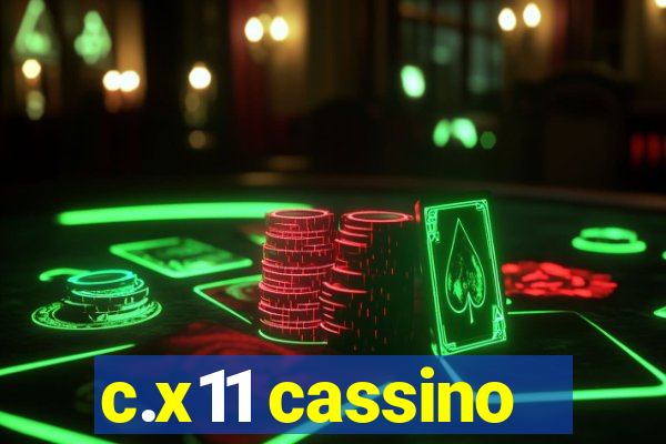 c.x11 cassino