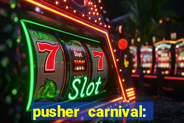 pusher carnival: coin master