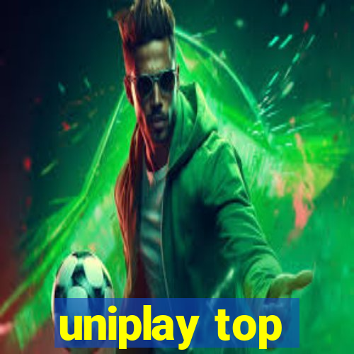 uniplay top