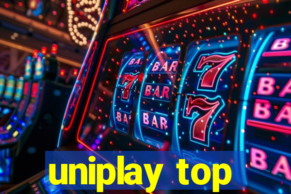 uniplay top