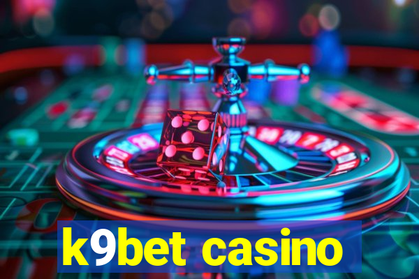 k9bet casino