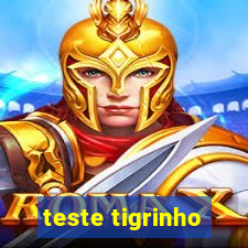 teste tigrinho