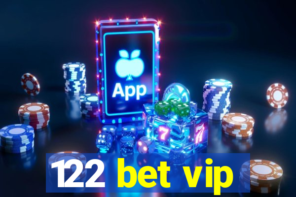 122 bet vip