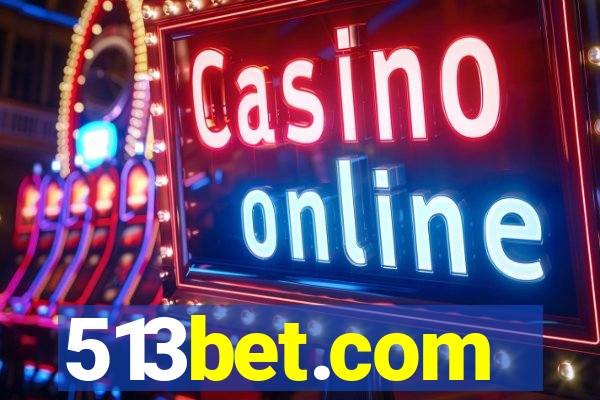 513bet.com