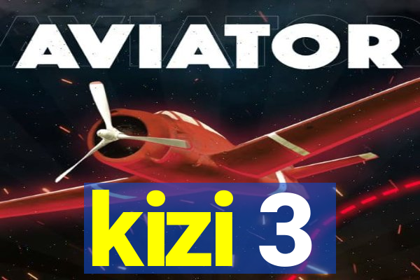 kizi 3