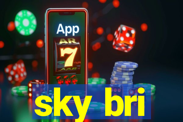 sky bri