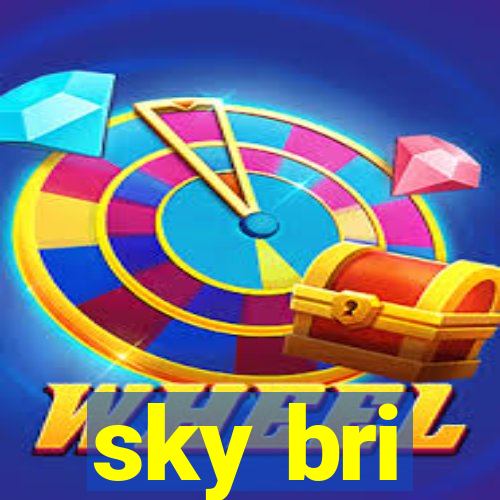 sky bri