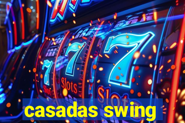 casadas swing