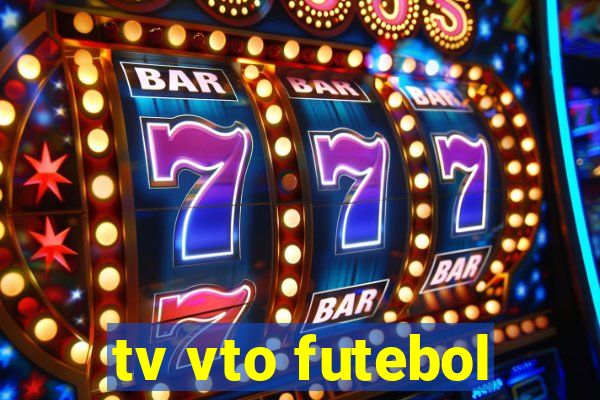 tv vto futebol