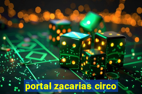 portal zacarias circo