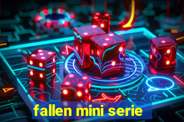 fallen mini serie