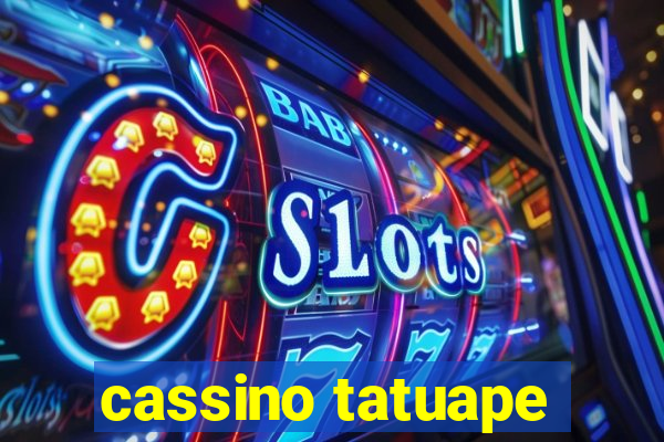 cassino tatuape