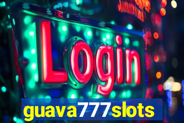 guava777slots