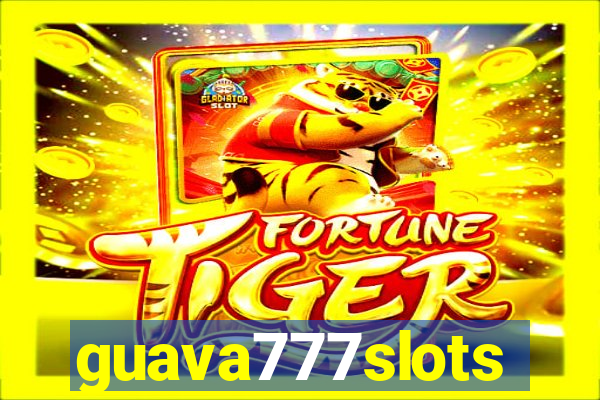 guava777slots