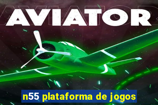 n55 plataforma de jogos