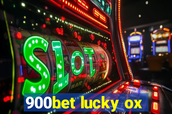 900bet lucky ox