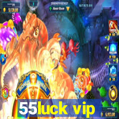 55luck vip