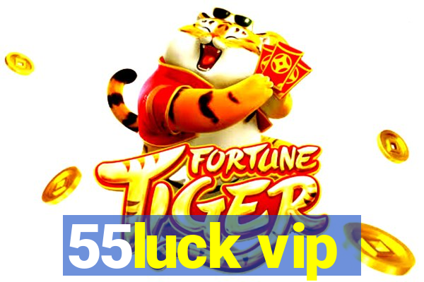 55luck vip