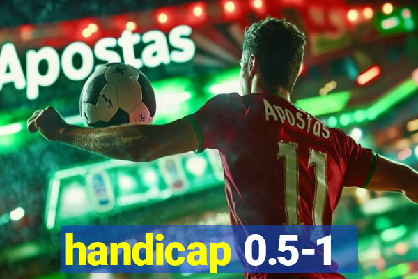 handicap 0.5-1