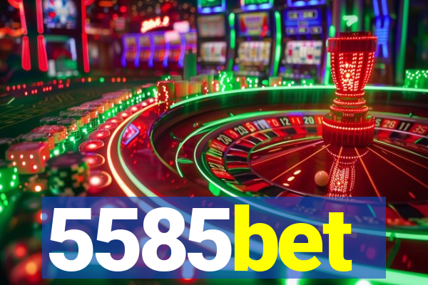 5585bet