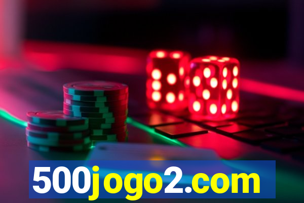 500jogo2.com