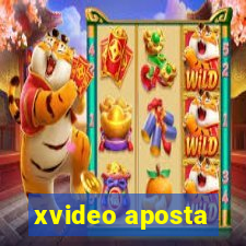 xvideo aposta