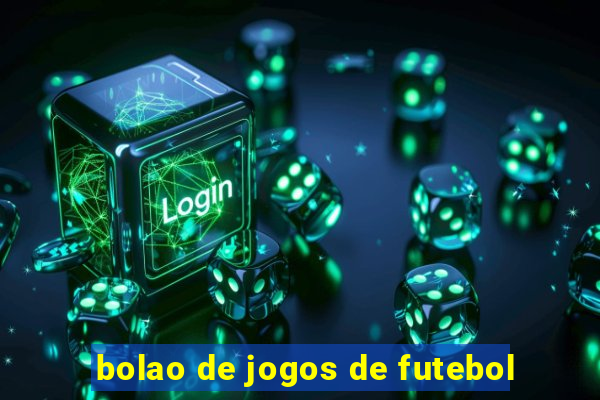 bolao de jogos de futebol