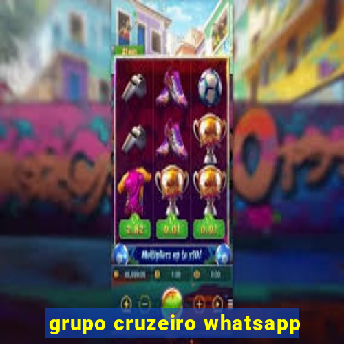 grupo cruzeiro whatsapp