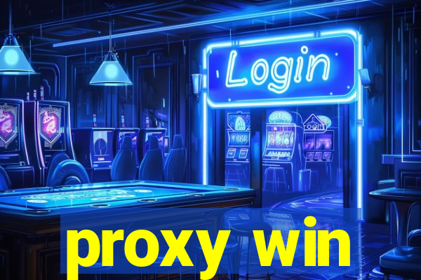 proxy win