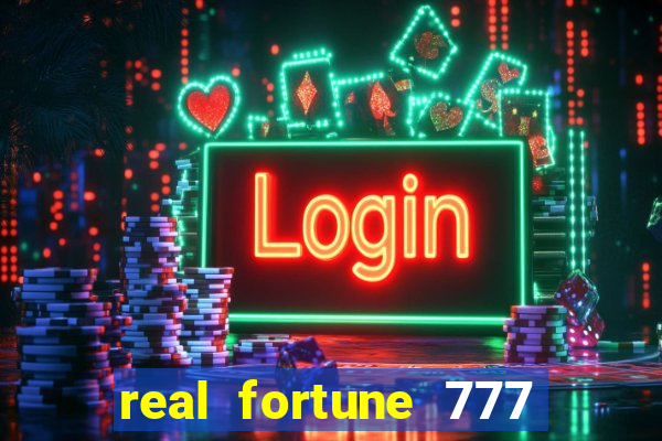 real fortune 777 paga mesmo