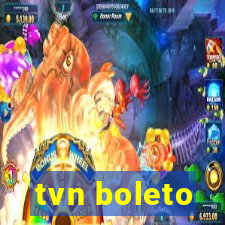 tvn boleto