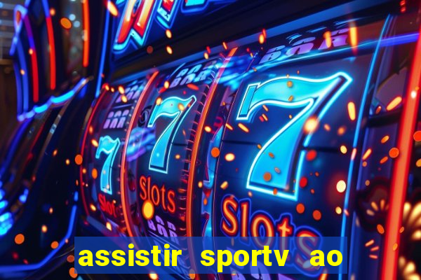 assistir sportv ao vivo futemax