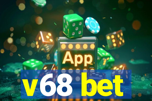 v68 bet