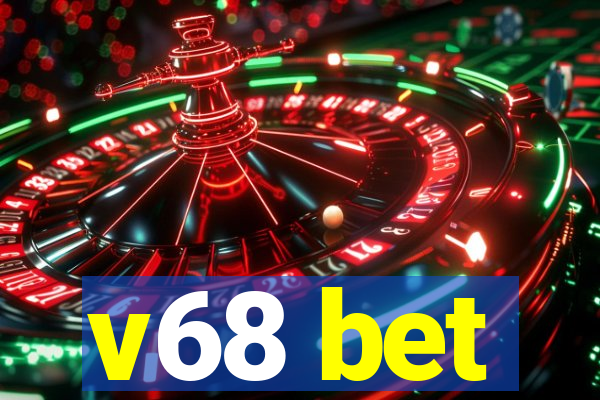 v68 bet