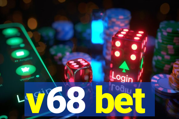 v68 bet