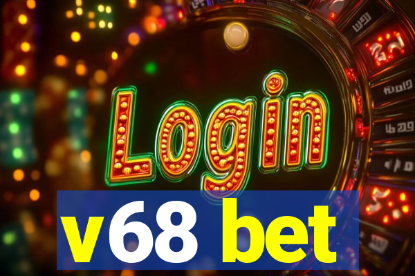 v68 bet