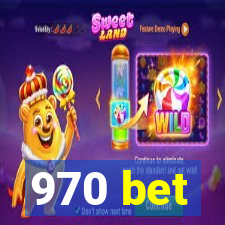 970 bet