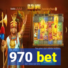 970 bet