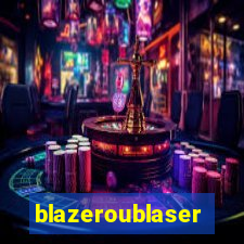 blazeroublaser