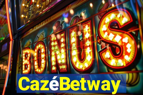 CazéBetway