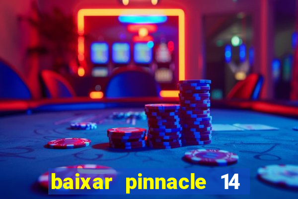 baixar pinnacle 14 via torrent