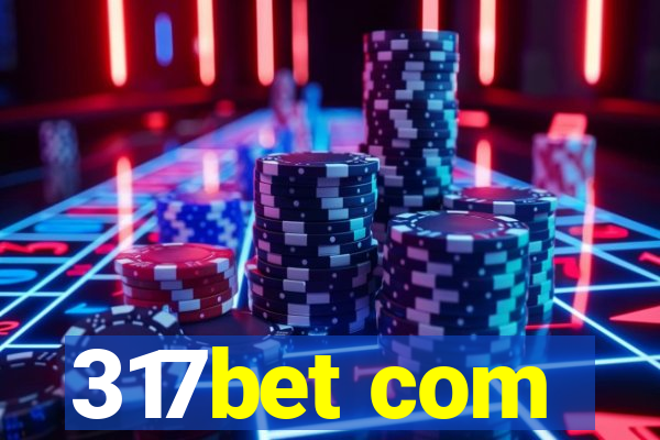 317bet com