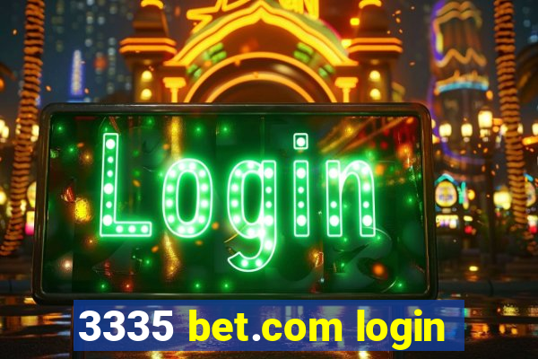 3335 bet.com login