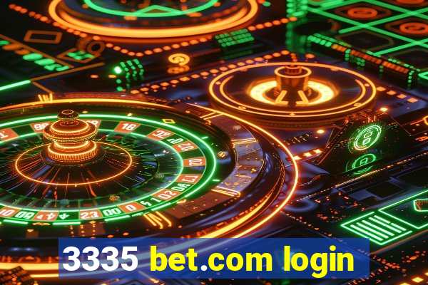 3335 bet.com login