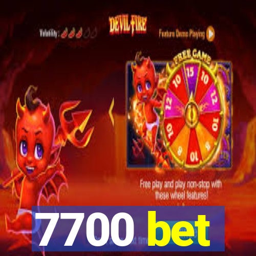 7700 bet