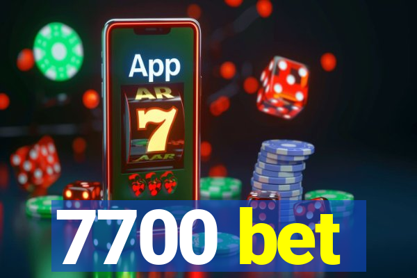 7700 bet